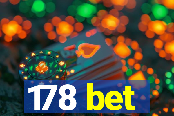 178 bet